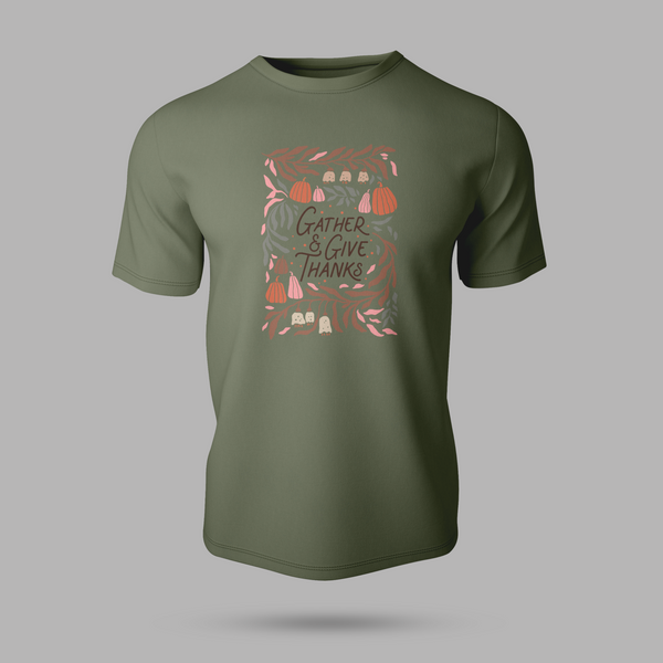 Gather And Give Thanks Unisex Graphic T-Shirt